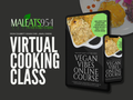 Vegan Vibes Virtual Cooking Course | Chef Mal Eats 954