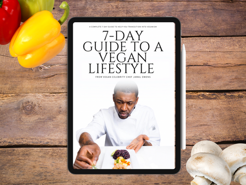 The 7-Day Guide to A Vegan Lifestyle | Chef Mal Eats 954